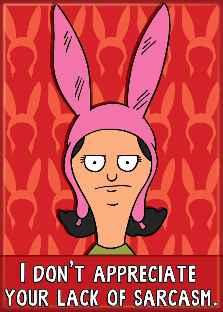 Bob's Burgers Louise "Lack Sarcasm" Magnet